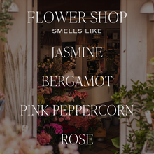 Load image into Gallery viewer, Flower Shop 11 oz Soy Candle